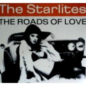 Starlites 'The Roads Of Love'  LP  back in stock!